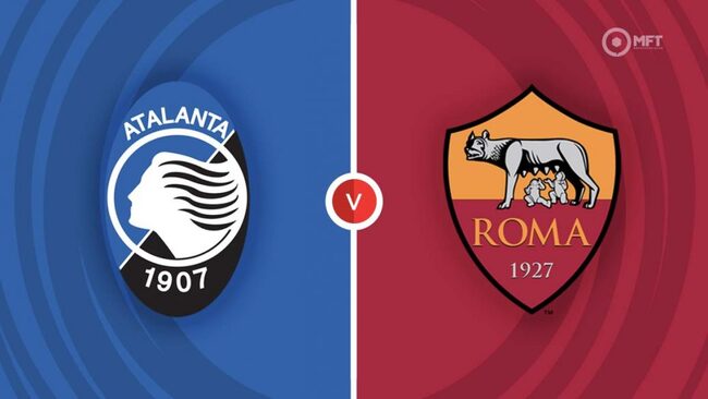 Nhận định, dự đoán Atalanta vs AS Roma lúc 01h45 ngày 13/05/2024