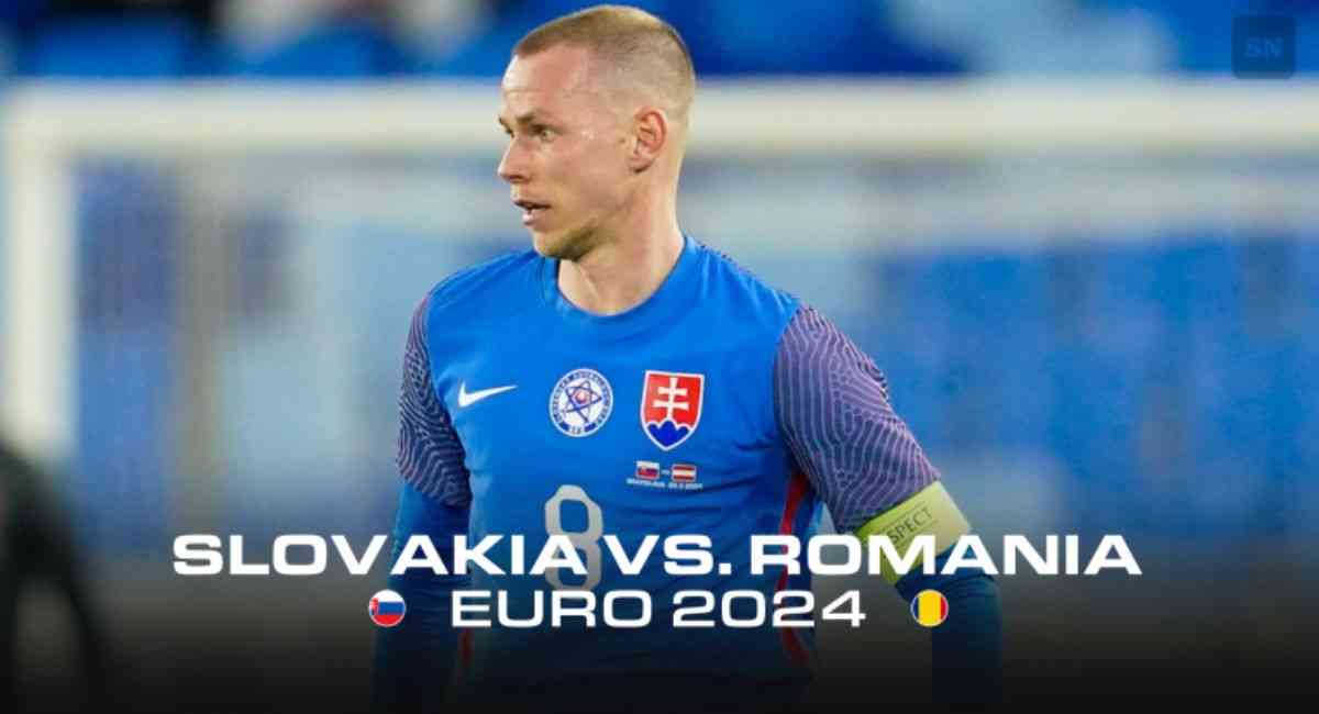 Nhận định trận đấu Slovakia vs Romania tại Euro 2024