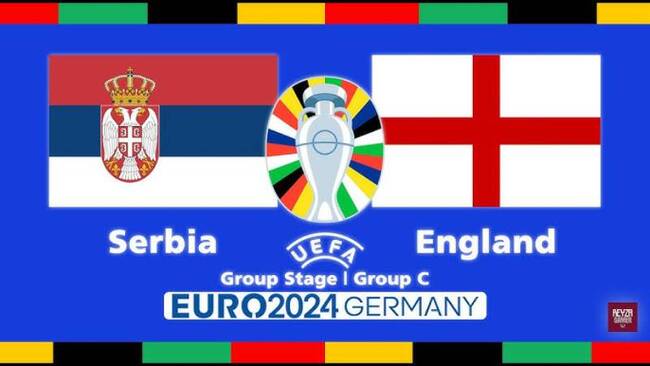 Nhận định, dự đoán Serbia vs Anh lúc 02h00 ngày 17/06/2024