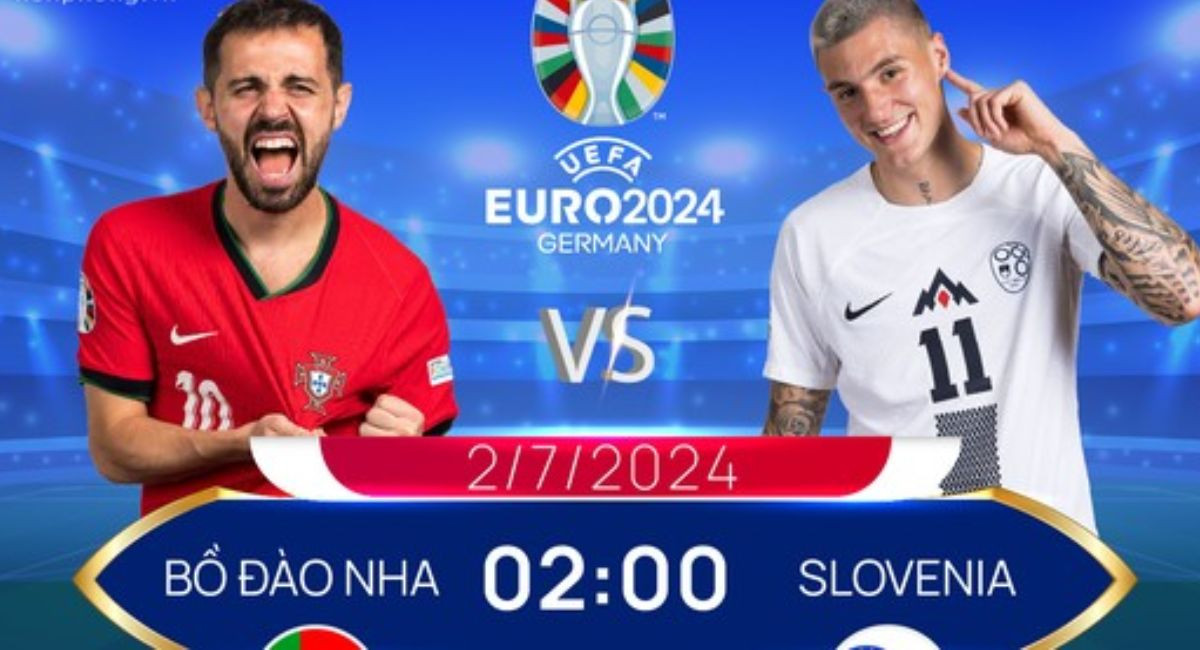 Công bố đội hình ra sân Bồ Đào Nha vs Slovenia tại Euro 2024 mới nhất